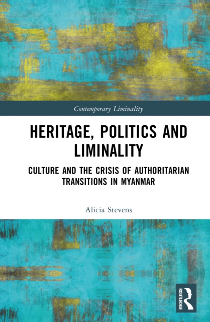 Heritage, Power and Liminality