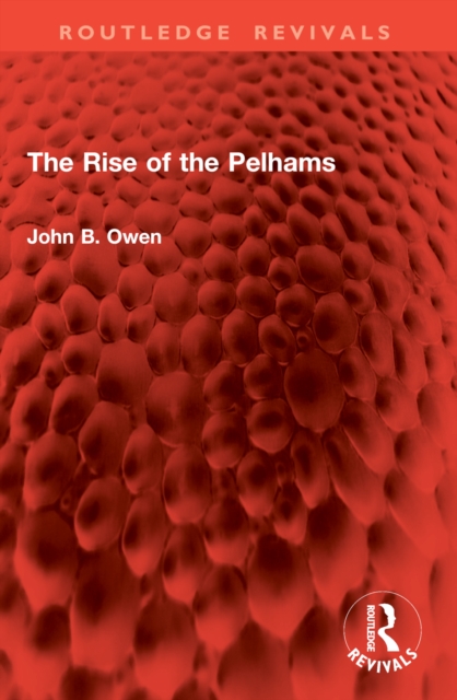 The Rise of the Pelhams