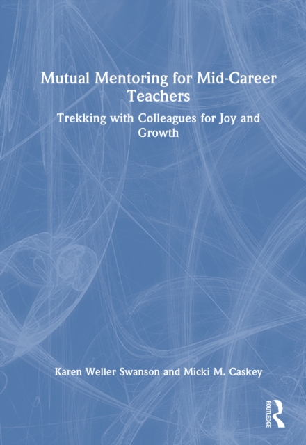 Mutual Mentoring for Mid-Career Teachers