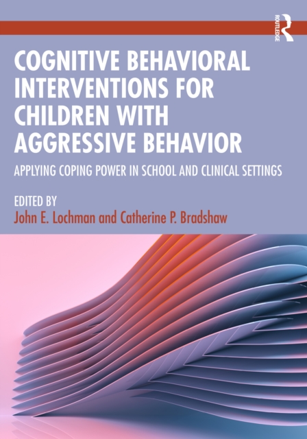 Cognitive Behavioral Interventions for Children with Aggressive Behavior
