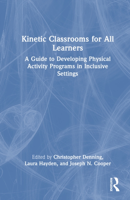 Kinetic Classrooms for All Learners