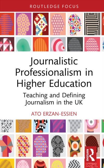 Journalistic Professionalism in Higher Education
