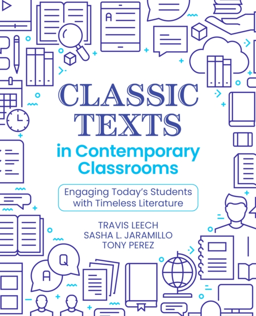 Classic Texts in Contemporary Classrooms