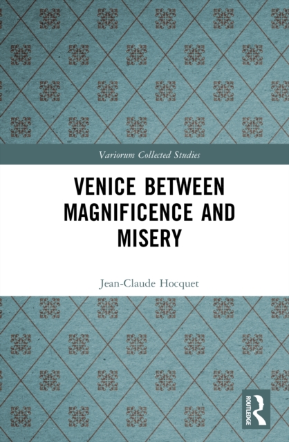 Venice Between Magnificence and Misery