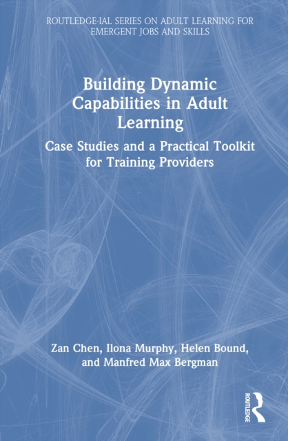 Building Dynamic Capabilities in Adult Learning