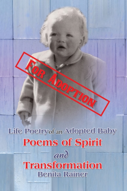 Life Poetry of an Adopted Baby
