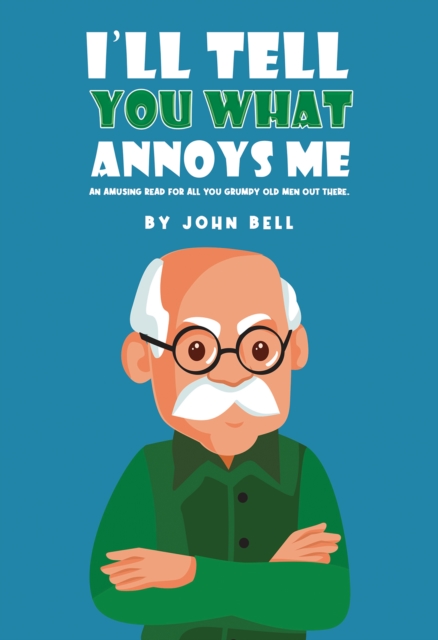 I'll Tell You What Annoys Me