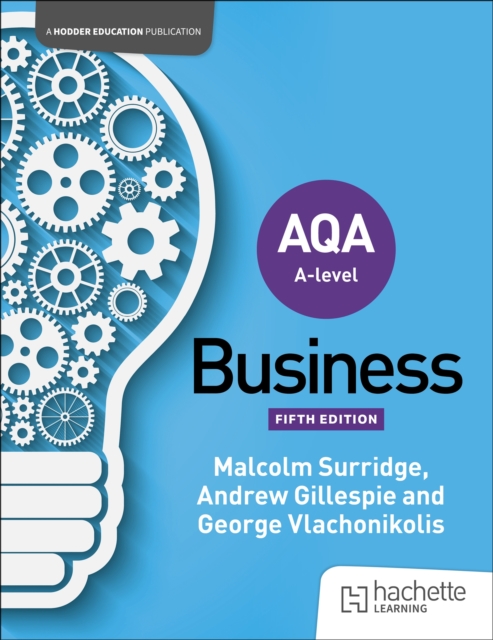 AQA A-level Business (Surridge, Gillespie and Vlachonikolis) Second Edition