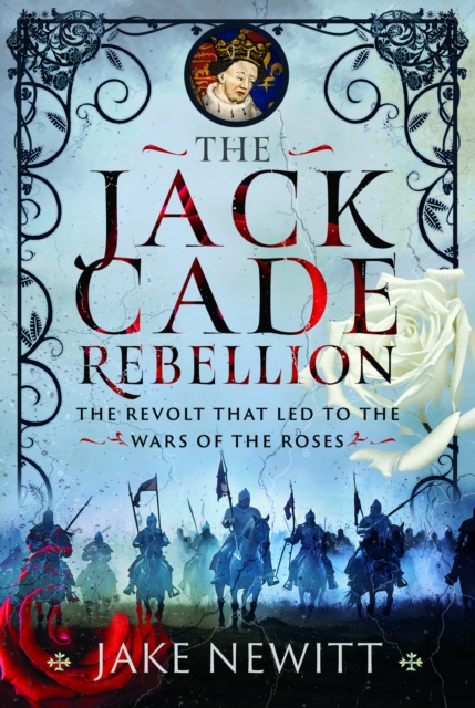 The Jack Cade Rebellion