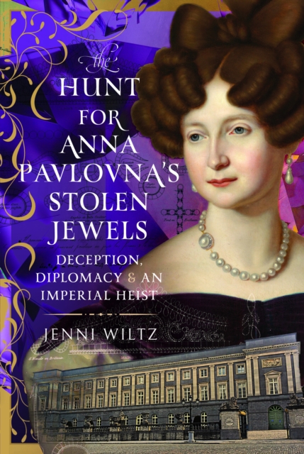 The Hunt for Anna Pavlovna’s Stolen Jewels