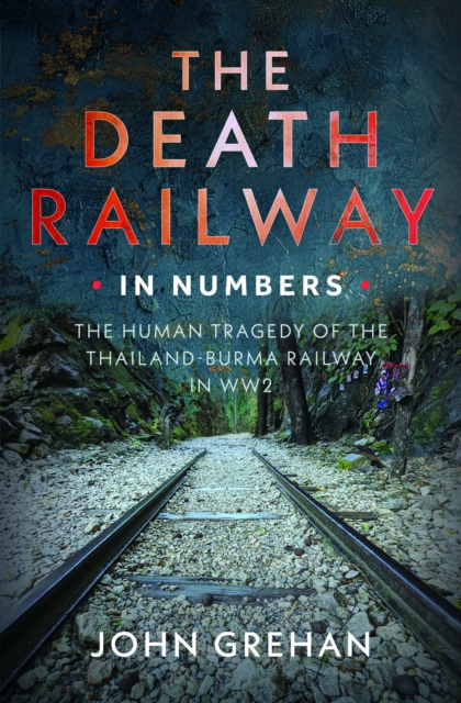 The Death Railway in Numbers