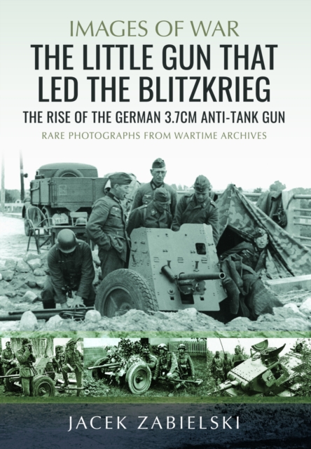 The Little Gun that Led the Blitzkrieg