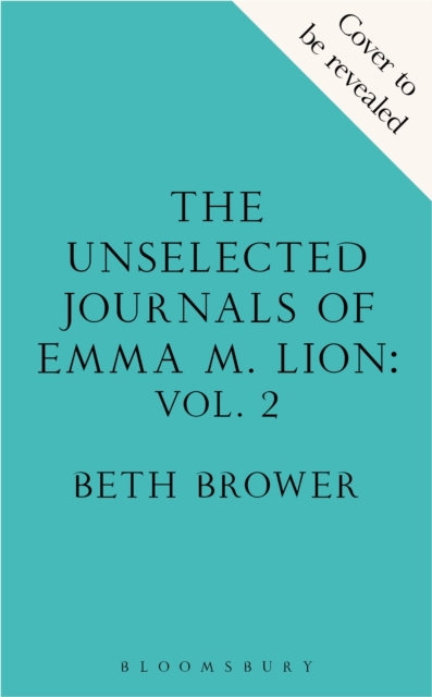 The Unselected Journals of Emma M. Lion, vol. 2