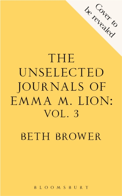 The Unselected Journals of Emma M. Lion, vol. 3