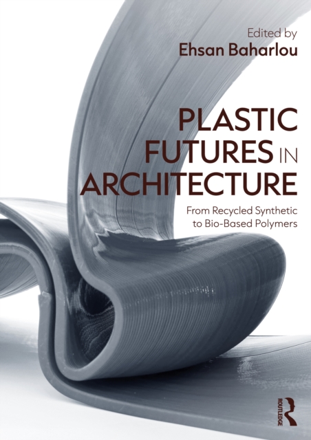 Plastic Futures in Architecture
