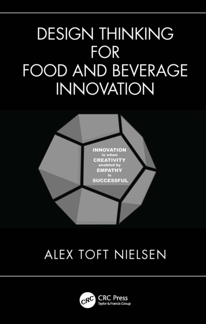 Design Thinking for Food and Beverage Innovation