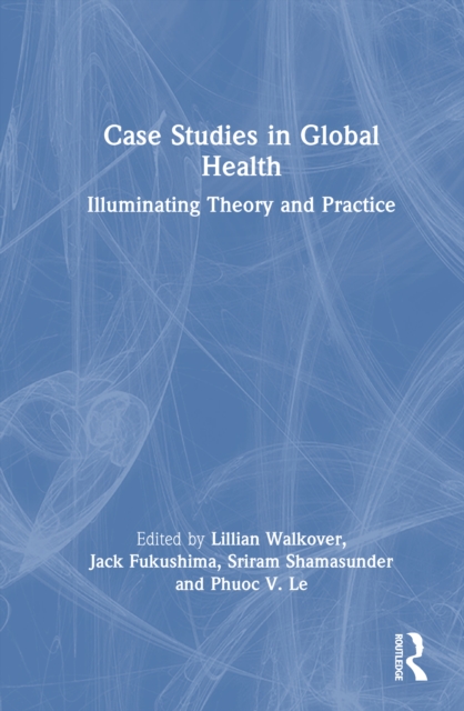 Case Studies in Global Health