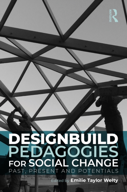 Designbuild Pedagogies for Social Change