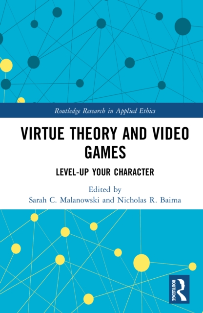 Virtue Theory and Video Games