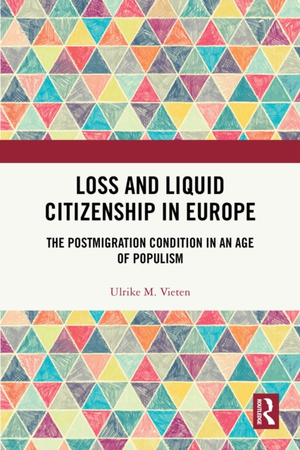 Loss and Liquid Citizenship in Europe