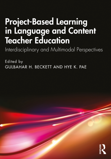 Project-Based Learning in Language and Content Teacher Education