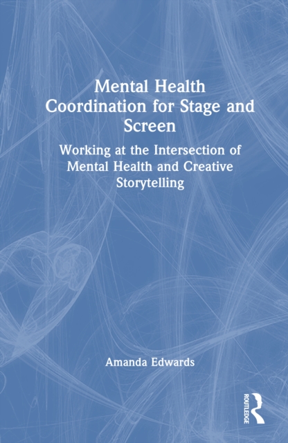 Mental Health Coordination for Stage and Screen