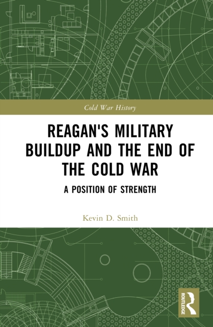Reagan's Military Buildup and the End of the Cold War