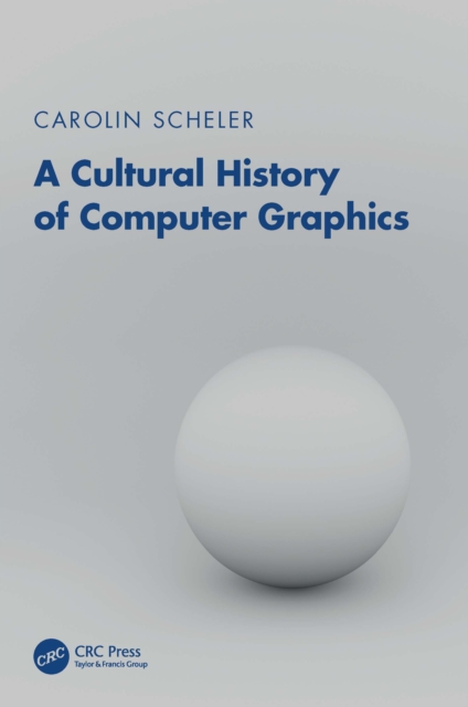 A Cultural History of Computer Graphics