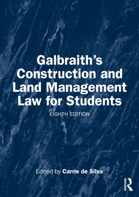 Galbraith's Construction and Land Management Law for Students