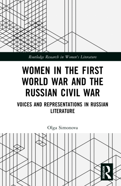 Women in the First World War and the Russian Civil War