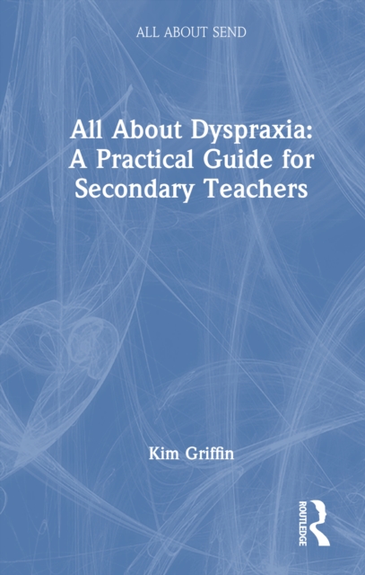 All About Dyspraxia