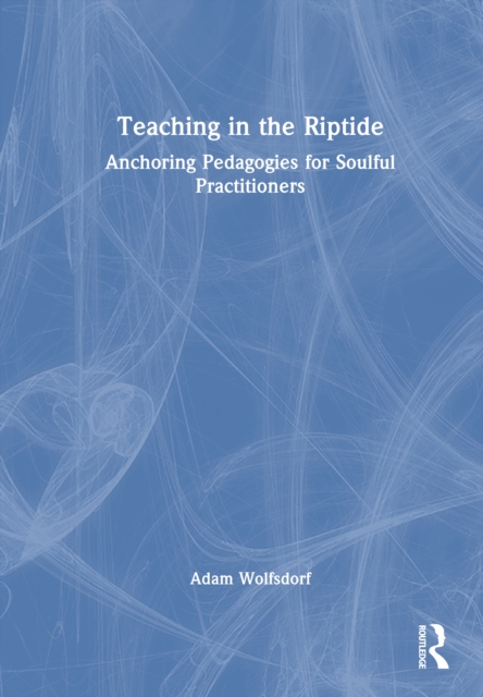 Teaching in the Riptide
