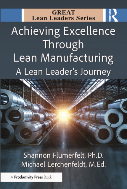 Achieving Excellence Through Lean Manufacturing