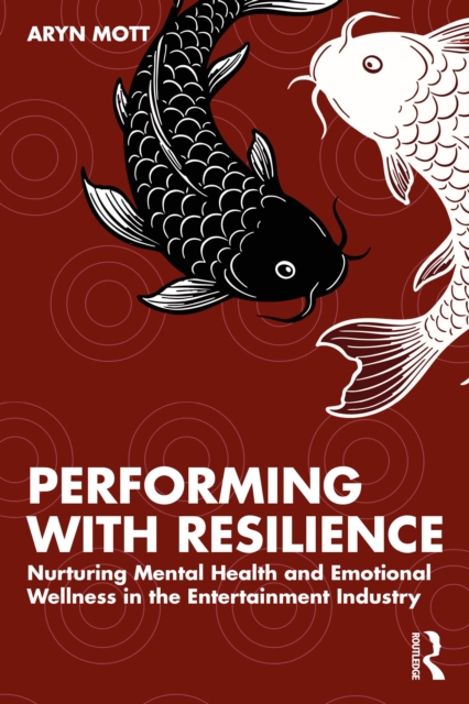Performing with Resilience