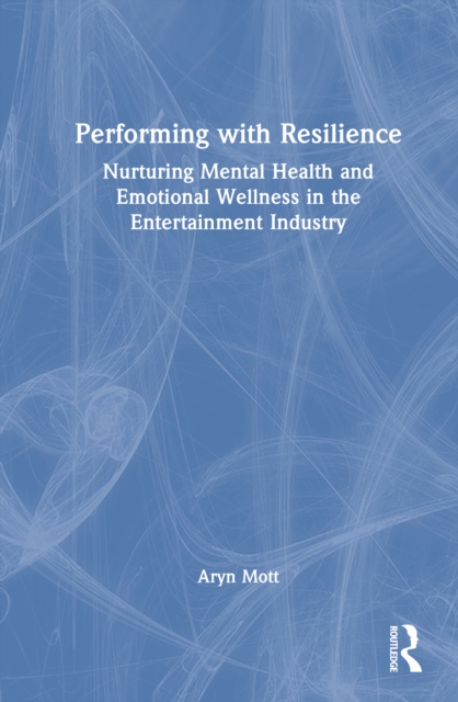 Performing with Resilience