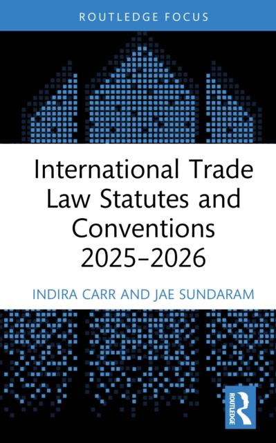 International Trade Law Statutes and Conventions 2025- 2026