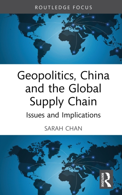 Geopolitics, China and the Global Supply Chain