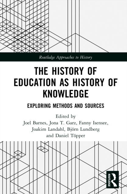 The History of Education as History of Knowledge