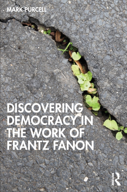 Discovering Democracy in the Work of Frantz Fanon