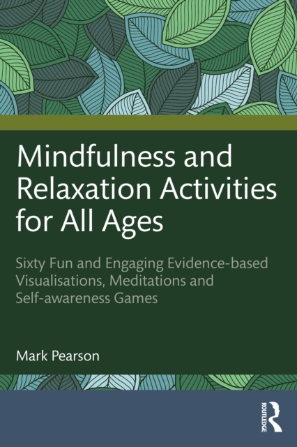 Mindfulness and Relaxation Activities for All Ages