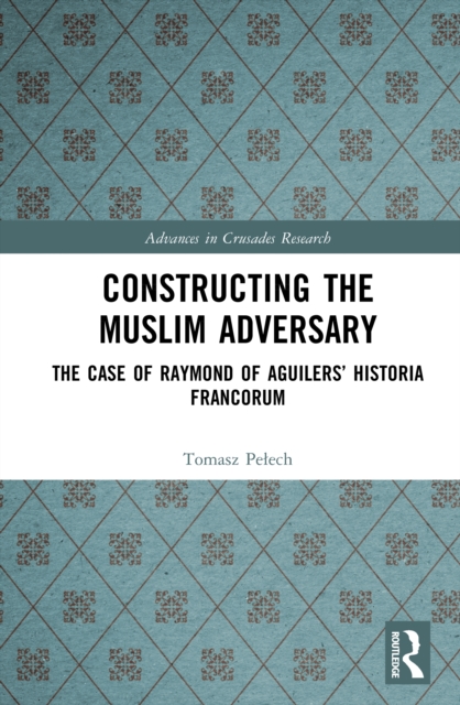 Constructing the Muslim Adversary