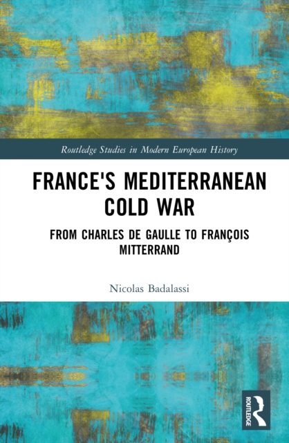France's Mediterranean Cold War