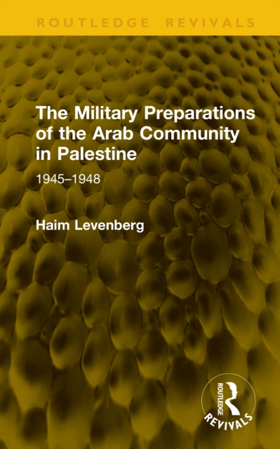 The Military Preparations of the Arab Community in Palestine
