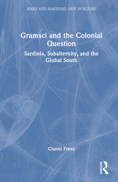 Gramsci and the Colonial Question