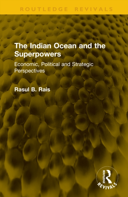 The Indian Ocean and the Superpowers