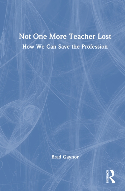 Not One More Teacher Lost