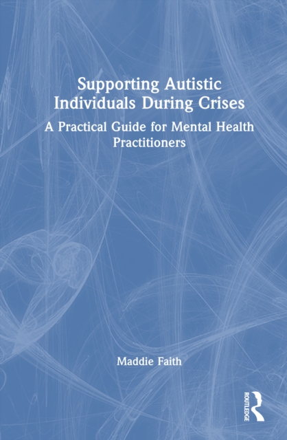 Supporting Autistic Individuals During Crises
