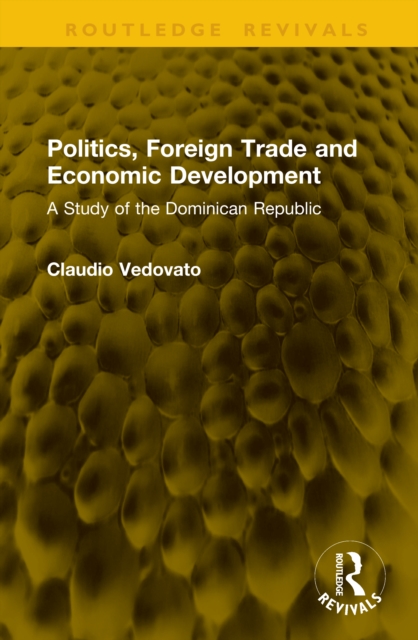 Politics, Foreign Trade and Economic Development