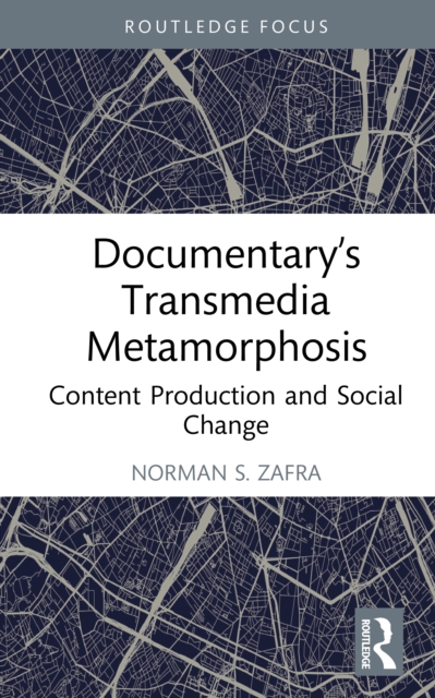 Documentary’s Transmedia Metamorphosis