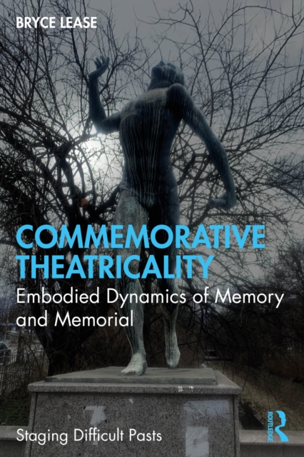Commemorative Theatricality
